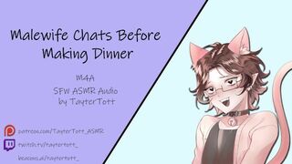 Malewife Talks before Making dinner || M4A ASMR Rp Audio
