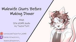 Malewife Talks before Making dinner || M4A ASMR Rp Audio