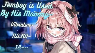 [ASMR] Mummy Uses A Wand on Her Lil Femboy~ | M4F | NSFW | Heavy | barely legal+ | Bellowing | Toys~