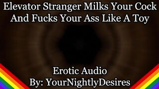 Making a Filth of You In The Elevator [Fine Dude] [Deep throat] [Anal invasion] (Glamour Audio For Fellows)