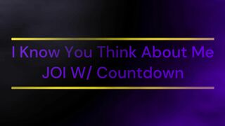 I Know You Think About Me Jerk Off Instructions W/ Countdown