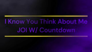 I Know You Think About Me Jerk Off Instructions W/ Countdown