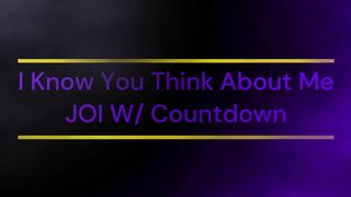 I Know You Think About Me Jerk Off Instructions W/ Countdown