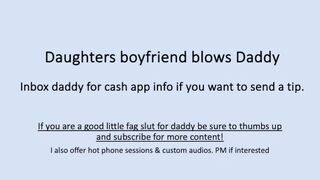 Stepdaughters-in-law Beau Deep-faceholes Daddy Cum-shotgun (Verbal Muddy Chat)